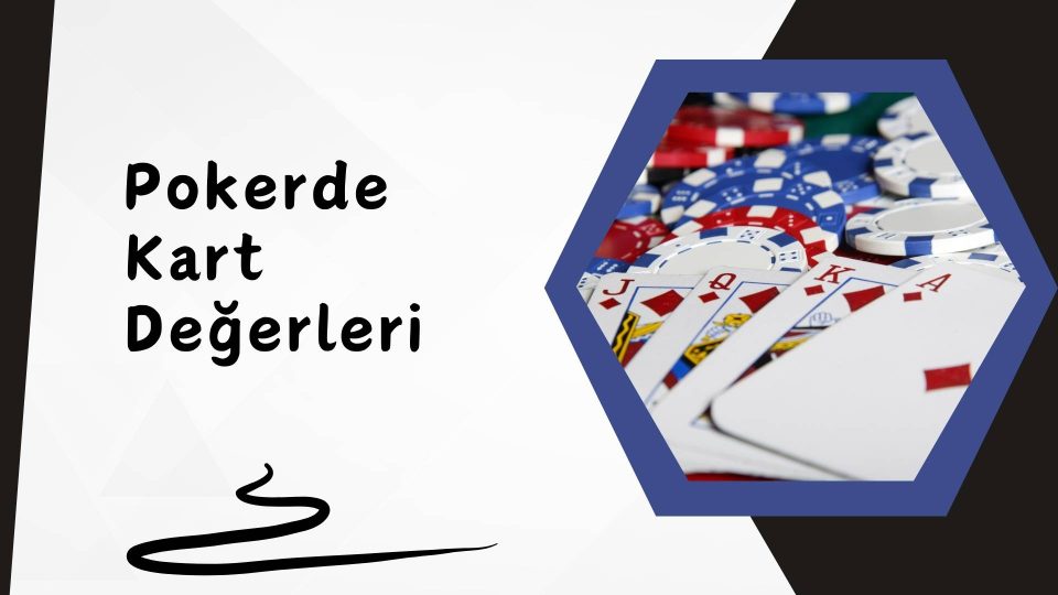 Poker Kart Değerleri
